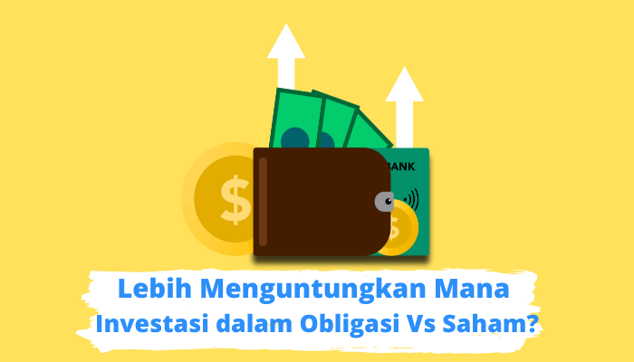 Lebih Menguntungkan Mana Investasi Dalam Obligasi Vs Saham