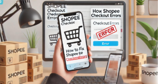 Cara Mengatasi Shopee Error Tidak Bisa Checkout